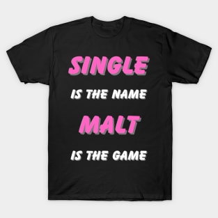 Single Malt Game Shirt T-Shirt